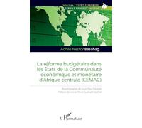 La réforme budgétaire dans les États de la Communauté économique et monétaire d’Afrique centrale (CEMAC)