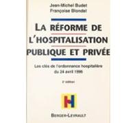 La Réforme De Lhospitalisation Publique Et Privée : Les Clés De Lordon