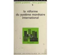 La Réforme Du Système Monétaire International (ebook)