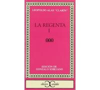 La Regenta, I . (CLASICOS CASTALIA. C/C.)