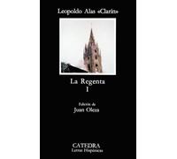 La Regenta, I: Vol. 1 (Letras Hispánicas)