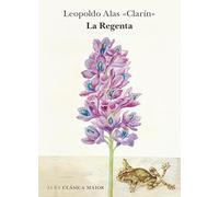 La Regenta: LXXXVI (Clásica Maior)