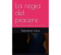 La regia del piacere: Danza di Potere e Desiderio: Il Gioco dei Confini