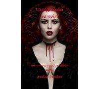 La regina dei vampiri: un romanzo gotico lesbico BDSM