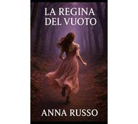 La regina del vuoto (Destini incrociati)