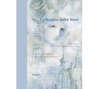 La regina delle nevi da Hans Christian Andersen. Ediz. illustrata (Bambini)