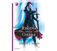 La regina delle ombre. Il trono di ghiaccio (Oscar fantastica)