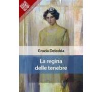 La Regina Delle Tenebre (ebook)