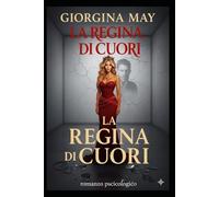 La Regina di Cuori: Un thriller psicologico tra desiderio, potere e ossessione