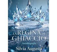 La Regina di ghiaccio: Autobiografia