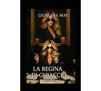 La Regina di Ghiaccio: Una donna. Un regno. Una condanna. Dal dolore nasce il potere, dal potere la solitudine