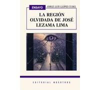 La región olvidada de José Lezama Lima