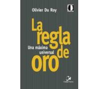 La Regla De Oro: Una Máxima Universal