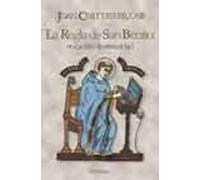 La Regla de San Benito: Vocación de eternidad: 93 (Servidores y Testigos)