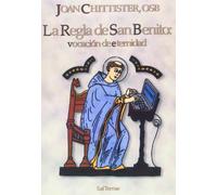 La Regla de San Benito: Vocación de eternidad: 93 (Servidores y Testigos)