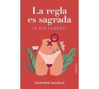 La regla es sagrada. Y sin tabúes (Libros singulares)