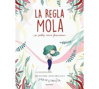 La regla mola (si sabes cómo funciona) (No ficción ilustrados) (Menstruita)