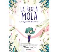 La regla mola (si saps com funciona) (No ficción ilustrados) [Catalán] (Menstruita)