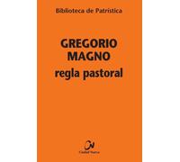 La Regla pastoral | Gregorio Magno
