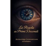 La regola dei primi 3 secondi: Sentire prima di pensare. Vivere e lavorare con un cervello ADHD - Neurodivergente