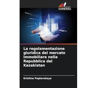 La regolamentazione giuridica del mercato immobiliare nella Repubblica del Kazakistan