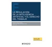 La regulación de la Inteligencia Artificial y el Derecho del trabajo