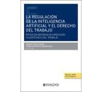 La Regulación De La Inteligencia Artificial Y El Derecho Del Trab Ajo