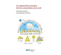 La regulación europea de los contenidos en la red: El Reglamento de Servicios Digitales (Informes AEDEUR)