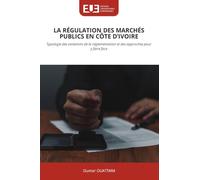 La Régulation Des Marchés Publics En Côte d'Ivoire: Typologie des violations de la réglementation et des approches pour y faire face