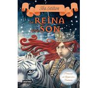 La Reina De La Son (TEA STILTON. PRINCESES DEL REGNE DE LA FANTASIA)