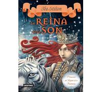 La Reina De La Son (TEA STILTON. PRINCESES DEL REGNE DE LA FANTASIA)