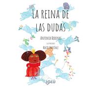 LA REINA DE LAS DUDAS (IGLU)