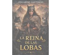 La Reina de las Lobas