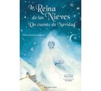 La Reina de las Nieves. Un cuento de Navidad (Cuentos para todos)