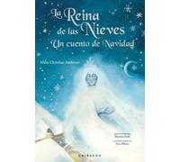 La Reina de las Nieves. Un cuento de Navidad (Cuentos para todos)