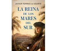 La Reina de los Mares del Sur – La verdadera historia de la primera mujer que conquistó el océano