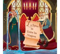La Reina de Todos los Nombres (Cuentos de Hadas Cortos y Tontos)