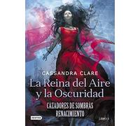 La Reina del Aire y la Oscuridad: Cazadores de sombras: Renacimiento 3 (La Isla del Tiempo Plus)