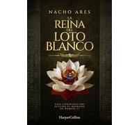 La reina del loto blanco: Una conspiración acecha el reinado de Ramsés II
