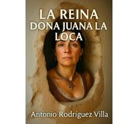 La Reina Doña Juana la Loca