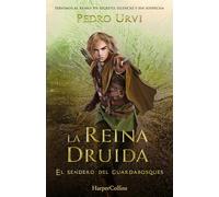 La Reina Druida (El Sendero del Guardabosques, Libro 16) (HARPERCOLLINS)