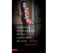 La reina en el palacio de las corrientes de aire (Millenium III) | Stieg Larsson