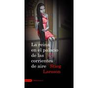 La reina en el palacio de las corrientes de aire (Serie Millennium 3) (Áncora & Delfín)