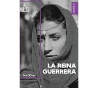 LA REINA GUERRERA: BILOGÍA LA PRINCESA GUERRERA PARTE II