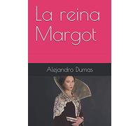 La reina Margot