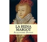 La Reina Margot (Spanish) Edition