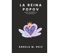 La Reina Popov (Visibles e Invisibles)