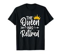 La reina se ha retirado divertido diseño Camiseta