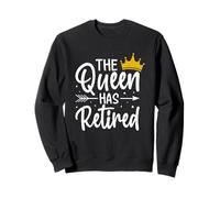 La reina se ha retirado divertido diseño Sudadera
