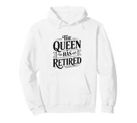 La Reina se ha Retirado Divertido retiro de Reina Sudadera con Capucha